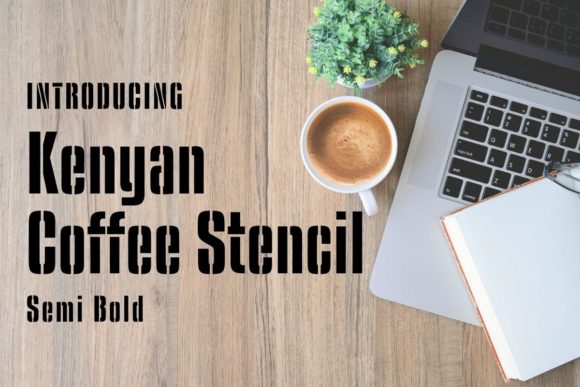 Elevate Your Brand with the Kenyan Coffee Stencil Font