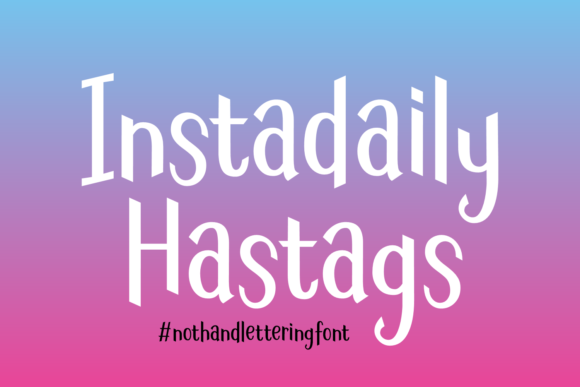 Instadaily Hastags: A Lively Typeface for Modern Editors